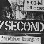 7 Seconds / Justice League / Scram / The Corrupted Ones / Fail Safe